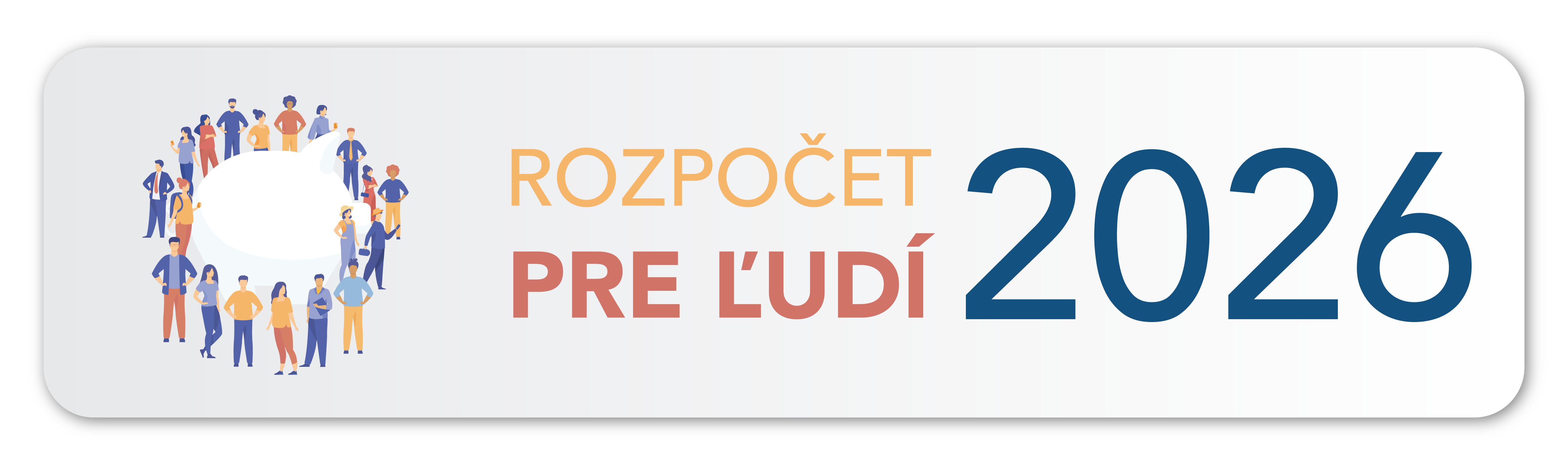 Rozpočet pre ľudí 2026 Rozpočet pre ľudí 2026 - odkaz na dokument